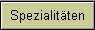 Spezialit�ten